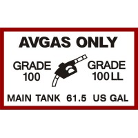 AVGAS Only Grade 100 LL MAIN TANK 61.5 U.S. Gallon decals