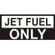 Jet Fuel Only Aircraft Fuel Placards  